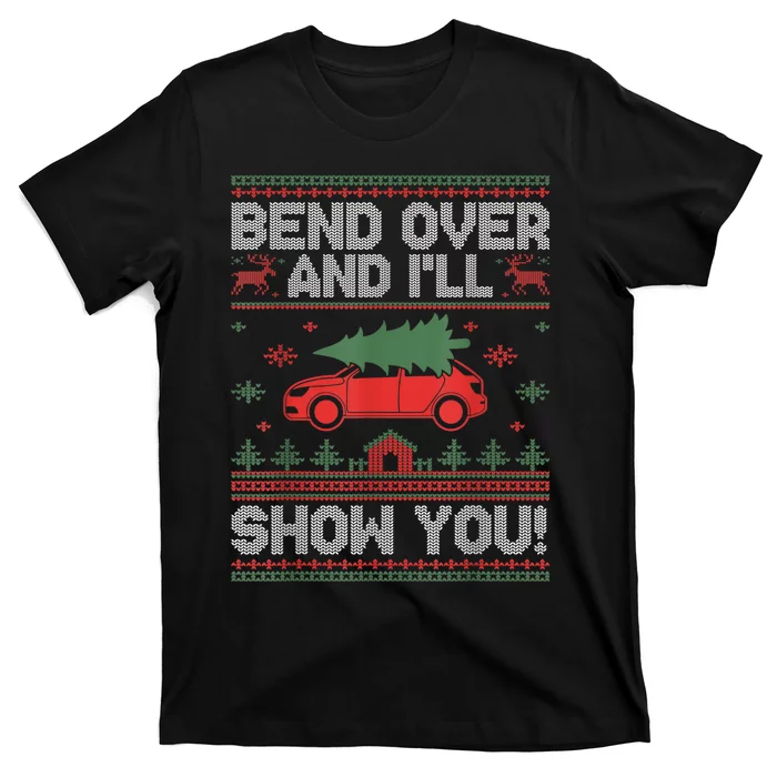 Bend Over And ILl Show You Ugly Christmas Couple Matching T-Shirt