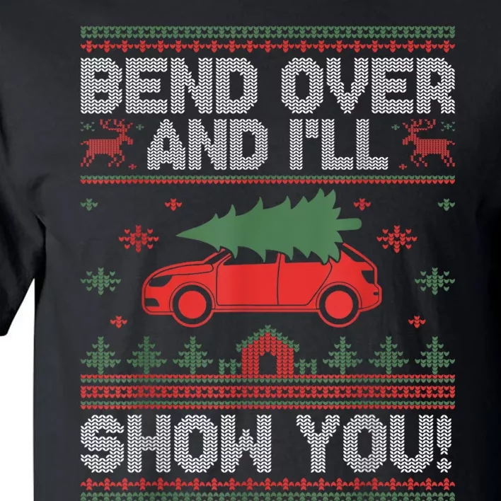 Bend Over And ILl Show You Ugly Christmas Couple Matching Tall T-Shirt