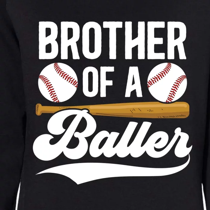 Brother Of A Baller Baseball Brother Of A Baseball Player Gift Womens California Wash Sweatshirt