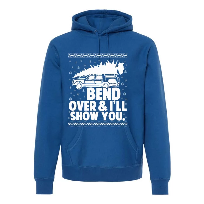 Bend Over And Ill Show You Funny Merry Christmas Tree Premium Hoodie