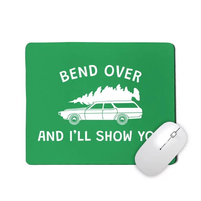 Bend Over And ILl Show You Christmas Couple Matching Family Mousepad