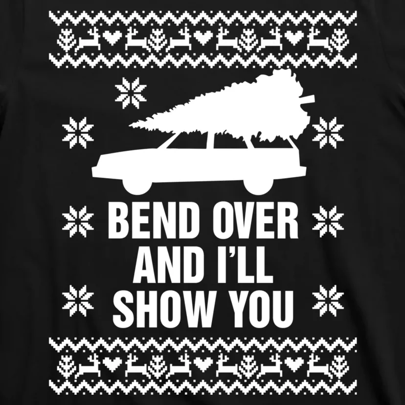 Bend Over And ILl Show You Christmas Couple Matching Family T-Shirt