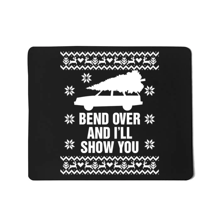 Bend Over And ILl Show You Christmas Couple Matching Family Mousepad