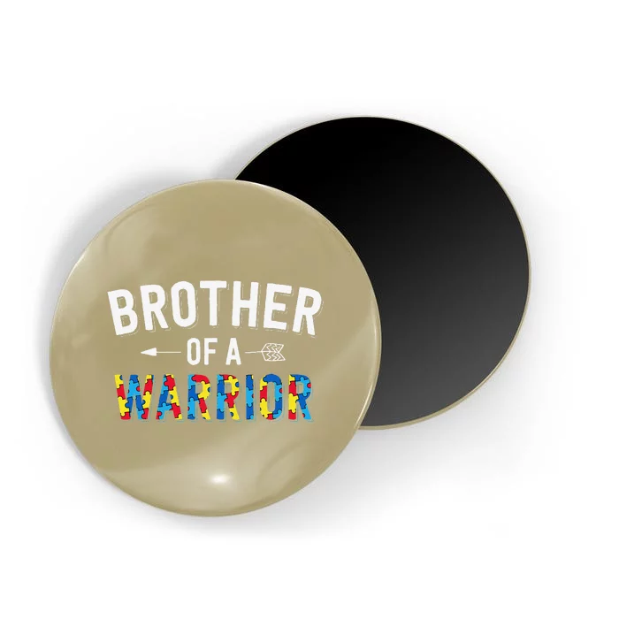 Brother Of A Warrior Family Bro World Autism Awareness Day Magnet