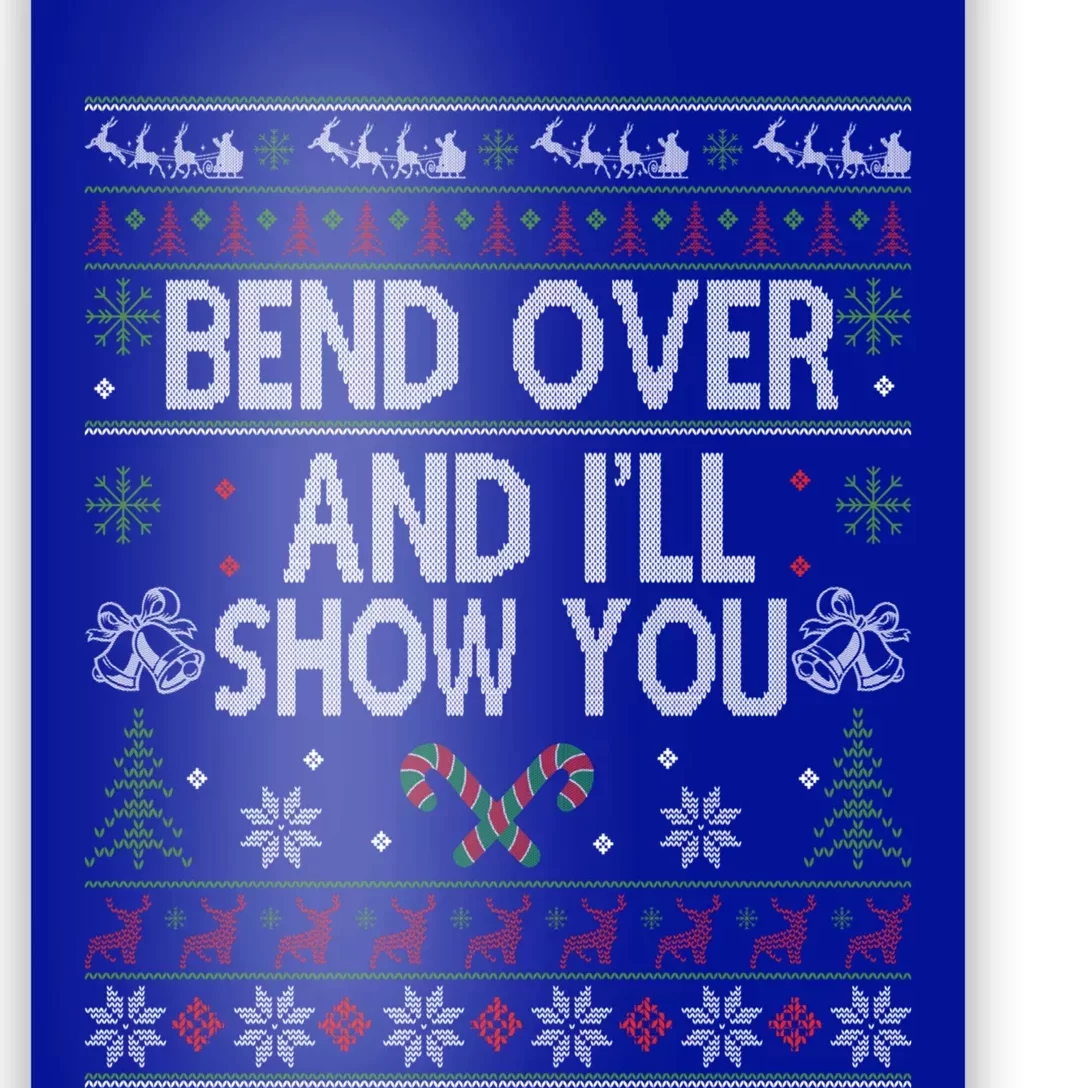 Bend Over And I'll Show You Ugly Christmas Gift Poster