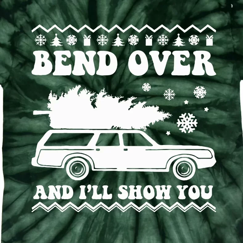 Bend Over And I'll Show You Tie-Dye T-Shirt