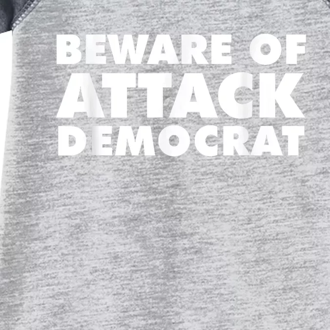 Beware Of Attack Democrat Infant Baby Jersey Bodysuit