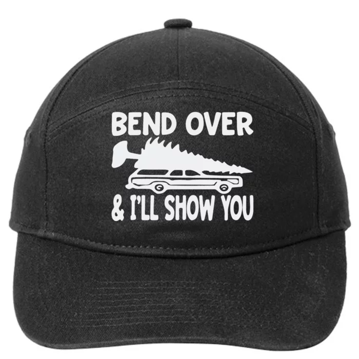 Bend Over And I’Ll Show You 7-Panel Snapback Hat