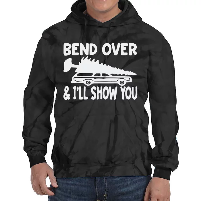 Bend Over And I’Ll Show You Tie Dye Hoodie