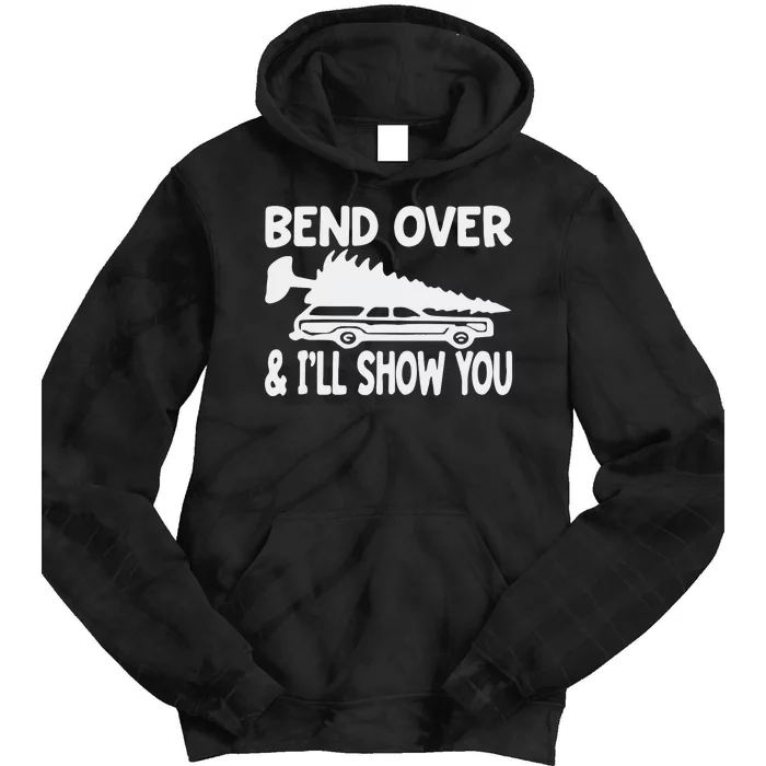 Bend Over And I’Ll Show You Tie Dye Hoodie