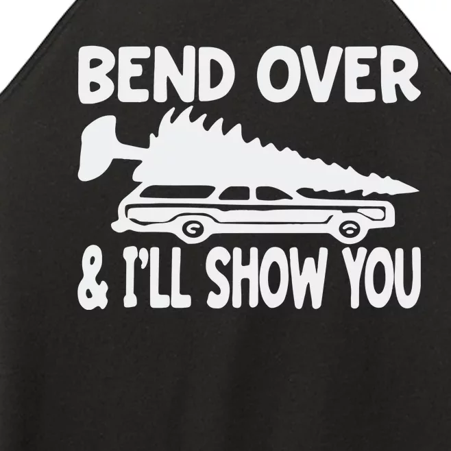 Bend Over And I’Ll Show You Women’s Perfect Tri Rocker Tank