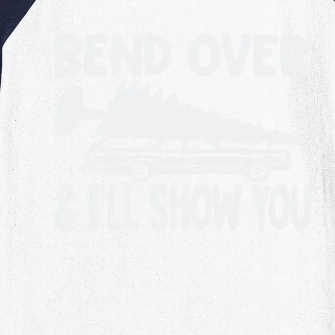 Bend Over And I’Ll Show You Baseball Sleeve Shirt