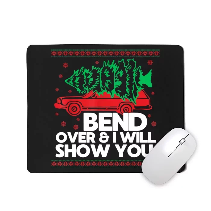 Bend Over And ILl Show You Christmas Couple Matching Family Mousepad