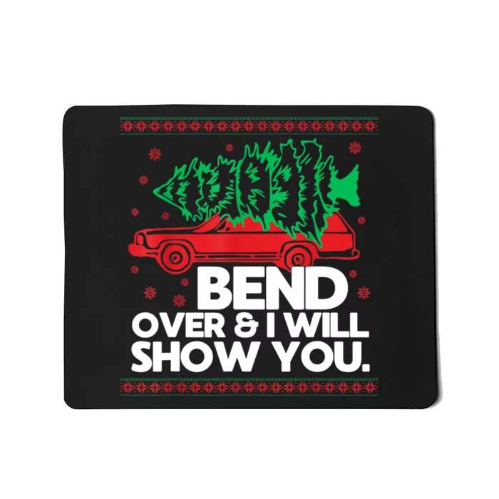 Bend Over And ILl Show You Christmas Couple Matching Family Mousepad