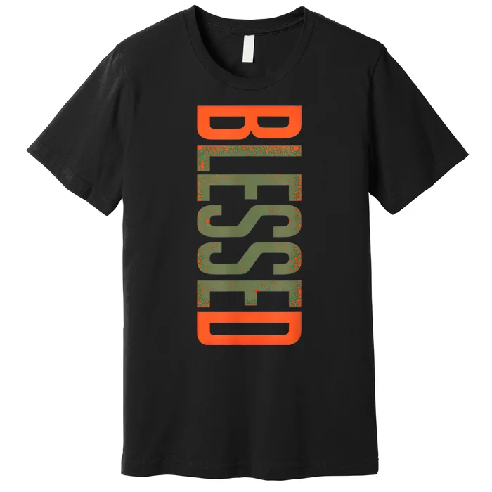 Blessed Olive Army Solar Orange Color Match Premium T-Shirt