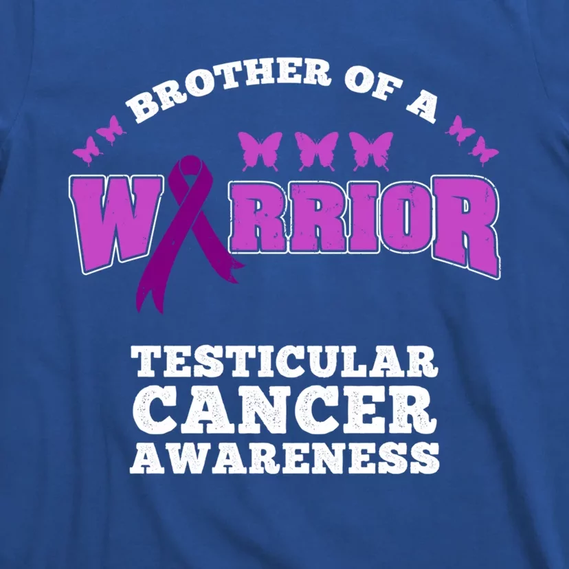 Brother Of A Warrior Testicular Cancer Awareness Gift T-Shirt