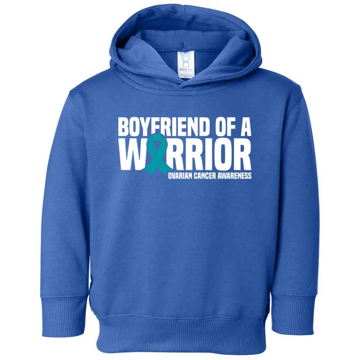 Boyfriend Of A Warrior Teal Ribbon Ovarian Cancer Awareness Cute Gift Toddler Hoodie