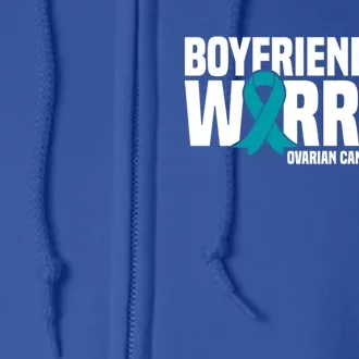 Boyfriend Of A Warrior Teal Ribbon Ovarian Cancer Awareness Cute Gift Full Zip Hoodie