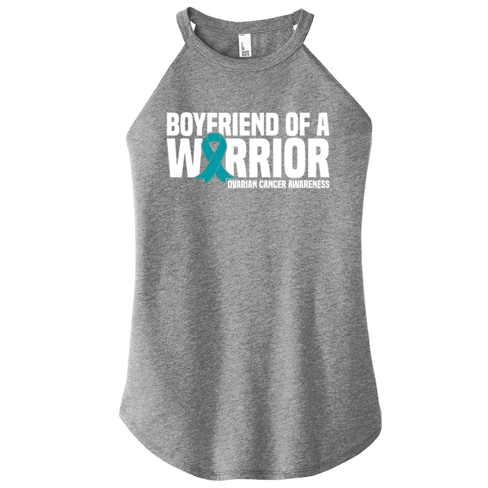 Boyfriend Of A Warrior Teal Ribbon Ovarian Cancer Awareness Cute Gift Women’s Perfect Tri Rocker Tank