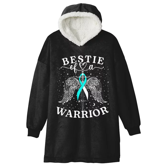 Bestie Of A Warrior Cervical Cancer Awareness Support Squad Hooded Wearable Blanket