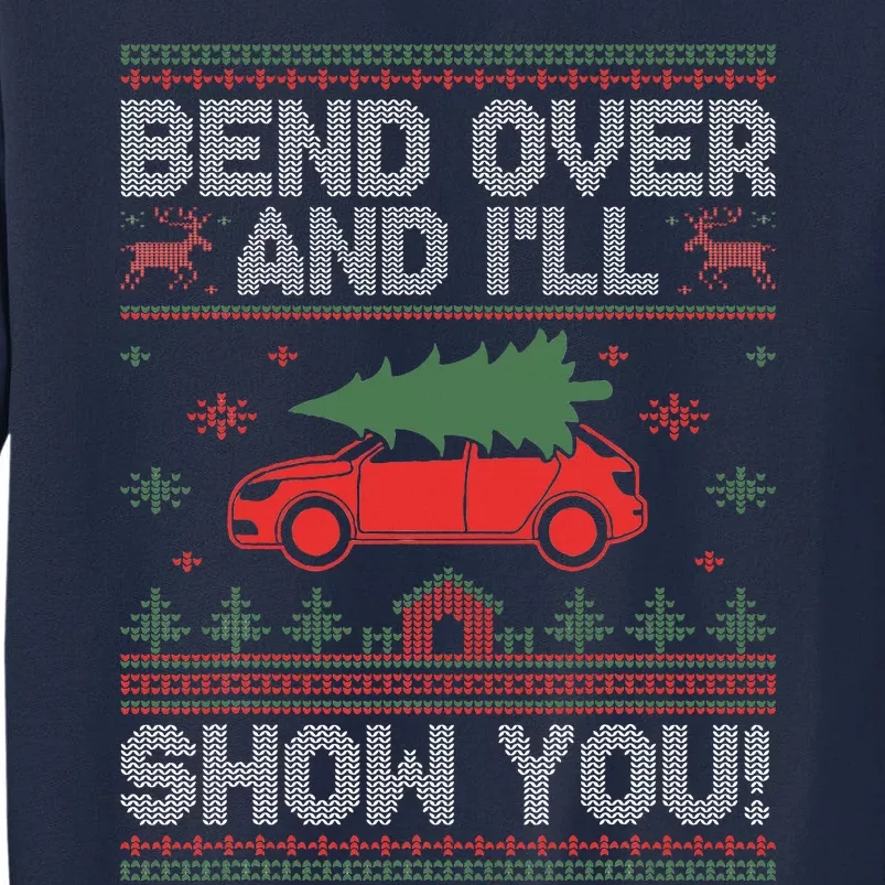 Bend Over And I'll Show You Ugly Christmas Couple Matching Tall Sweatshirt