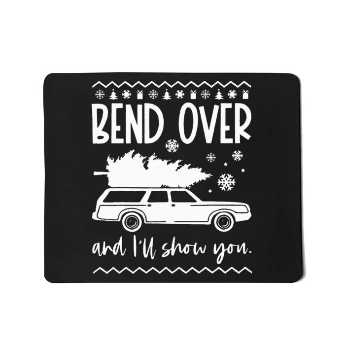 Bend Over And Ill Show You Christmas Pajama Funny Xmas Mousepad