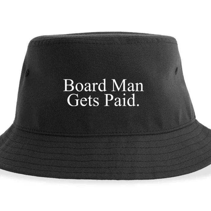 Board Man Gets Paid Sustainable Bucket Hat