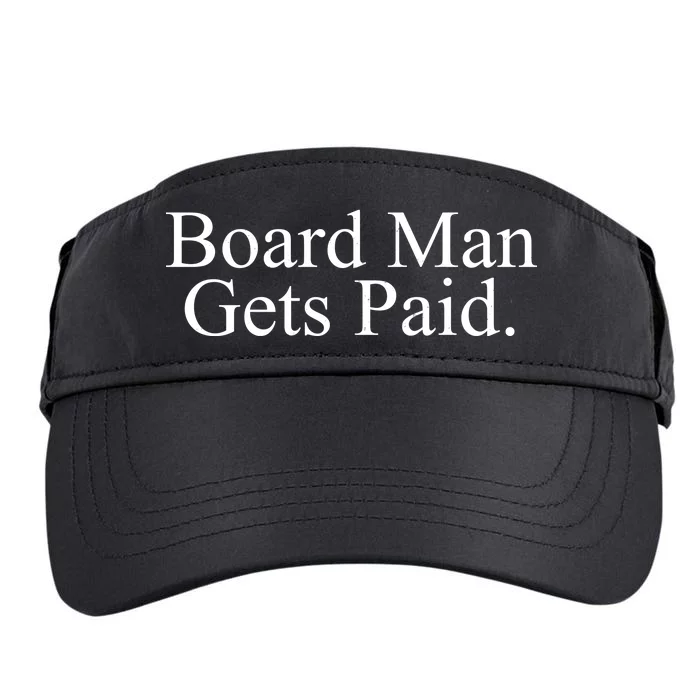 Board Man Gets Paid Adult Drive Performance Visor