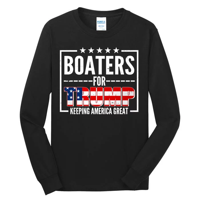 Boaters For Trump Keeping American Great Tall Long Sleeve T-Shirt