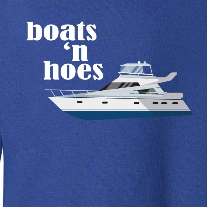 Boats N Hoes Funny Boating Toddler Sweatshirt