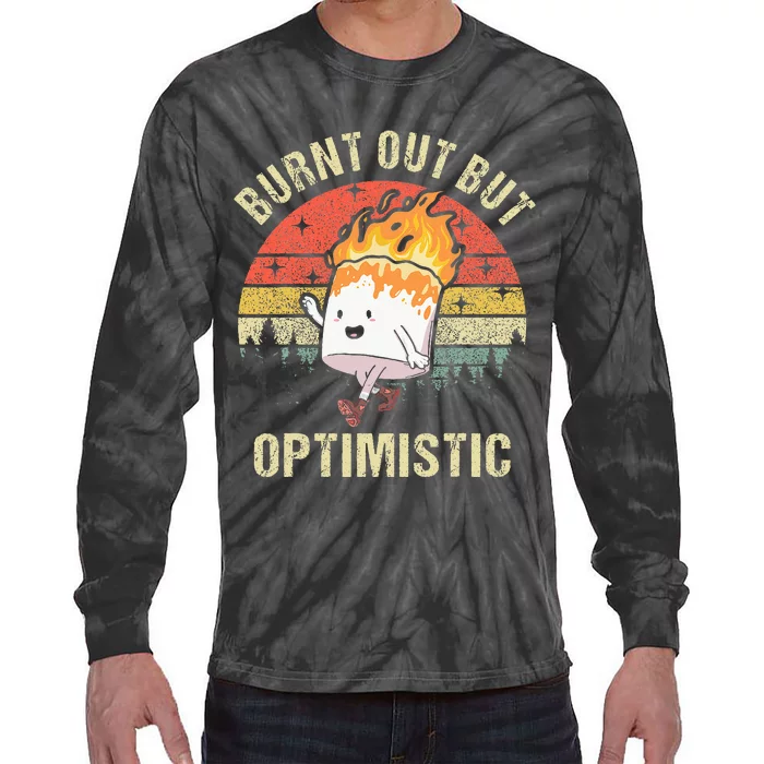 Burnt Out But Optimistic Funny Marshmallow For Camping Retro Tie-Dye Long Sleeve Shirt