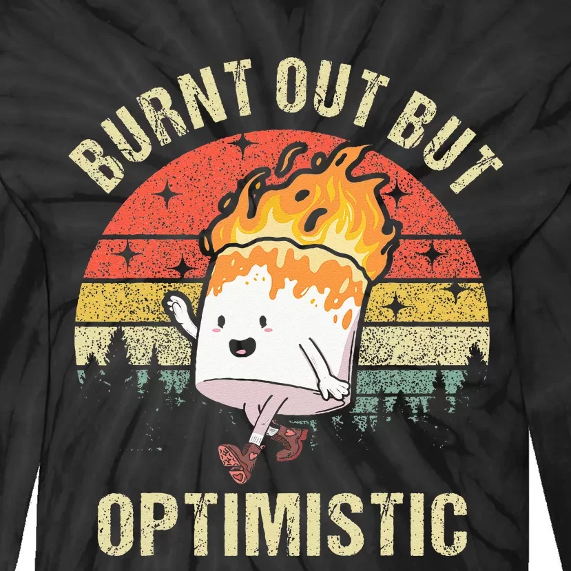 Burnt Out But Optimistic Funny Marshmallow For Camping Retro Tie-Dye Long Sleeve Shirt