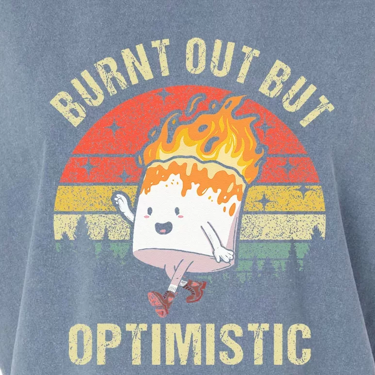 Burnt Out But Optimistic Funny Marshmallow For Camping Retro Garment-Dyed Women's Muscle Tee