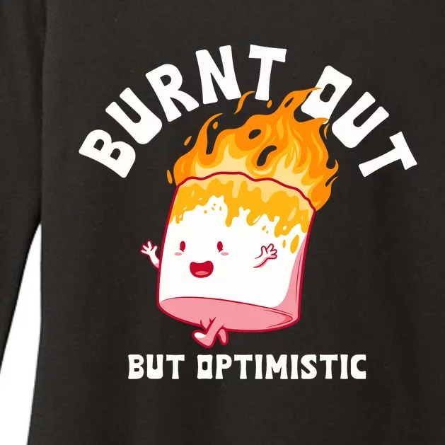 Burnt Out But Optimistics Funny Saying Humor Quote Womens CVC Long Sleeve Shirt