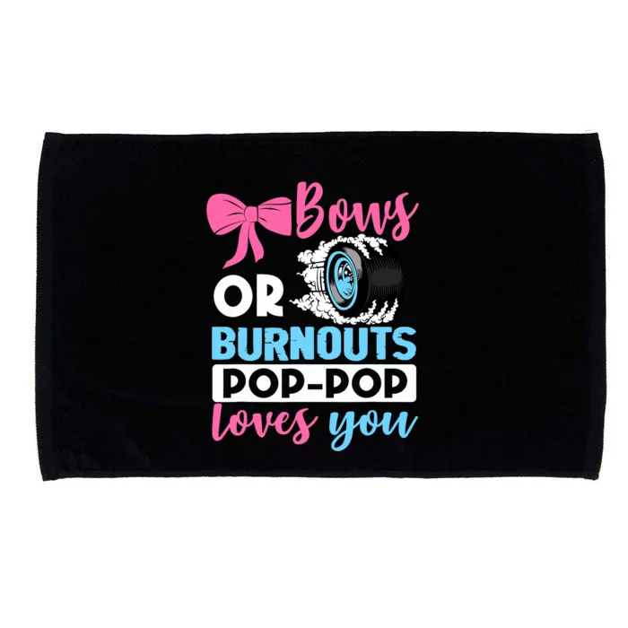 Burnouts or Bows Pop Pop loves you Gender Reveal party Baby Microfiber Hand Towel