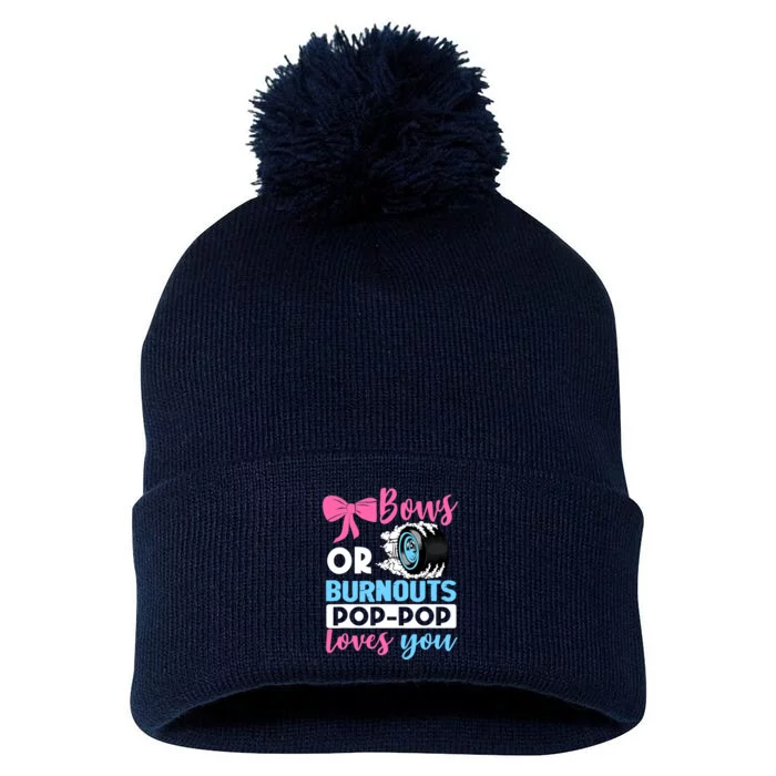 Burnouts or Bows Pop Pop loves you Gender Reveal party Baby Pom Pom 12in Knit Beanie