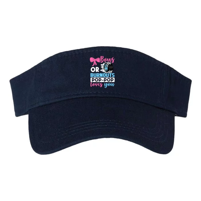 Burnouts or Bows Pop Pop loves you Gender Reveal party Baby Valucap Bio-Washed Visor