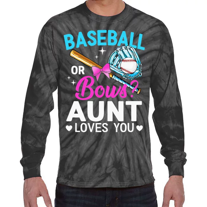 Baseball Or Bows Aunt Loves You Gender Reveal Tie-Dye Long Sleeve Shirt