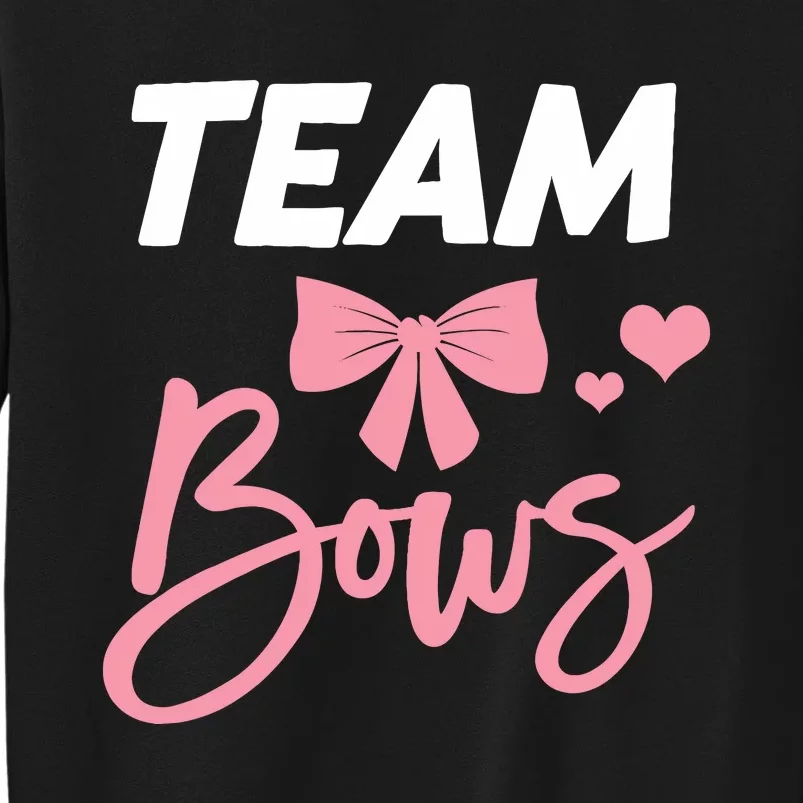 Burnouts Or Bows Team Boy Team Girl Gender Reveal Tall Sweatshirt