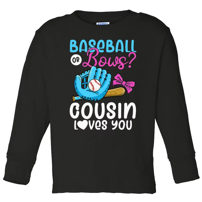 Baseball Or Bows Cousin Loves You Pink or Blue Gender Reveal Toddler Long Sleeve Shirt