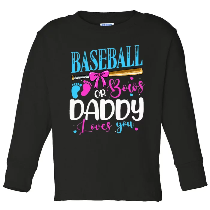 Baseball Or Bows Daddy Loves You Pink or Blue Gender Reveal Toddler Long Sleeve Shirt