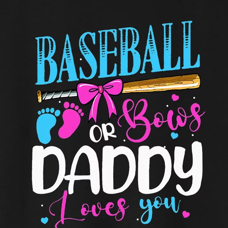 Baseball Or Bows Daddy Loves You Pink or Blue Gender Reveal Women's Crop Top Tee