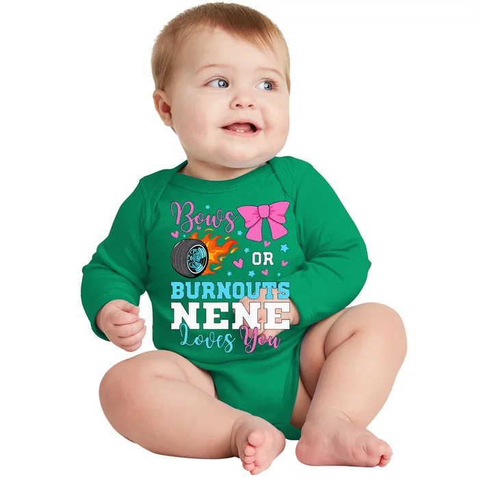 Burnouts Or Bows Nene Loves You Gender Reveal Party Baby Baby Long Sleeve Bodysuit