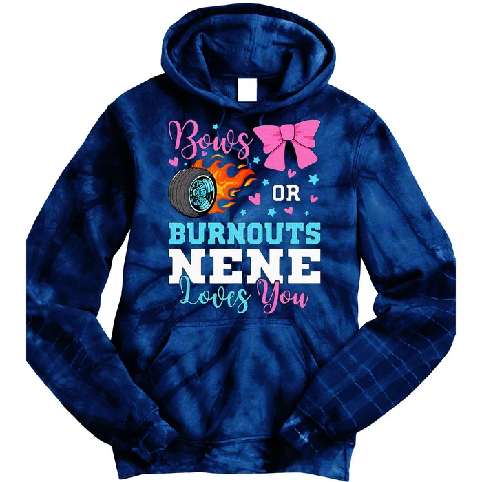 Burnouts Or Bows Nene Loves You Gender Reveal Party Baby Tie Dye Hoodie