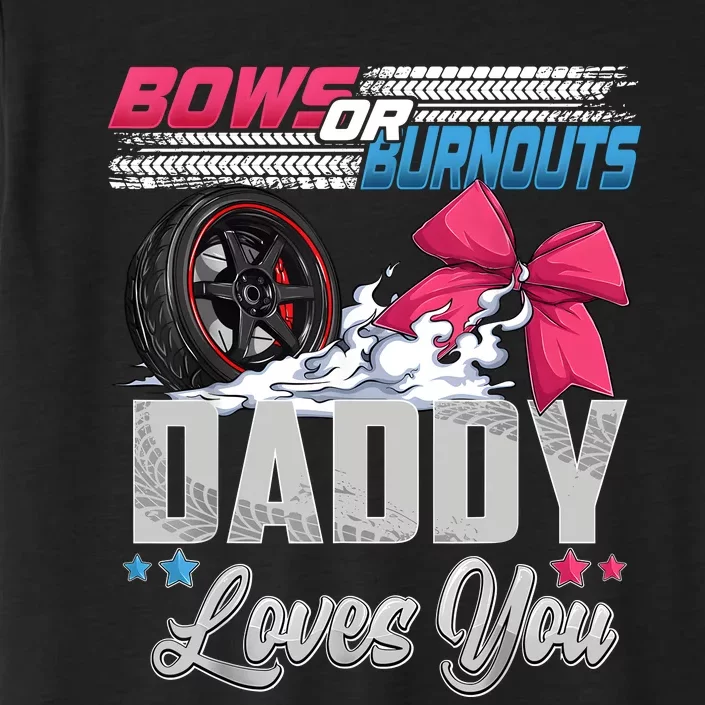 Burnouts Or Bows Gender Reveal Party Announcement Daddy ChromaSoft Performance T-Shirt