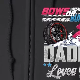 Burnouts Or Bows Gender Reveal Party Announcement Daddy Full Zip Hoodie