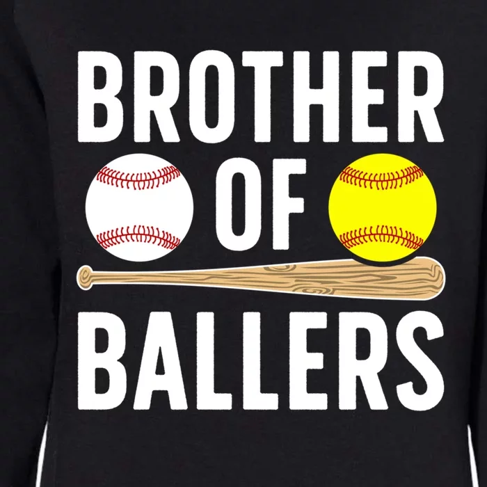 Brother Of Ballers Softball Baseball Brother Gift Womens California Wash Sweatshirt