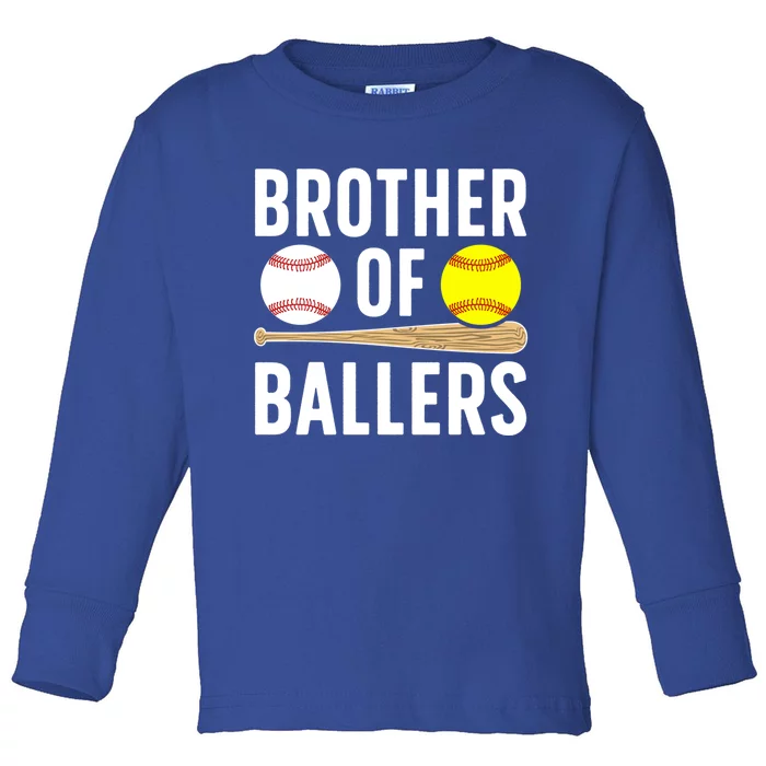 Brother Of Ballers Softball Baseball Brother Gift Toddler Long Sleeve Shirt