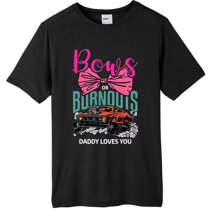 Bows Or Burnouts Daddy Loves You Gender Reveal Future Father ChromaSoft Performance T-Shirt