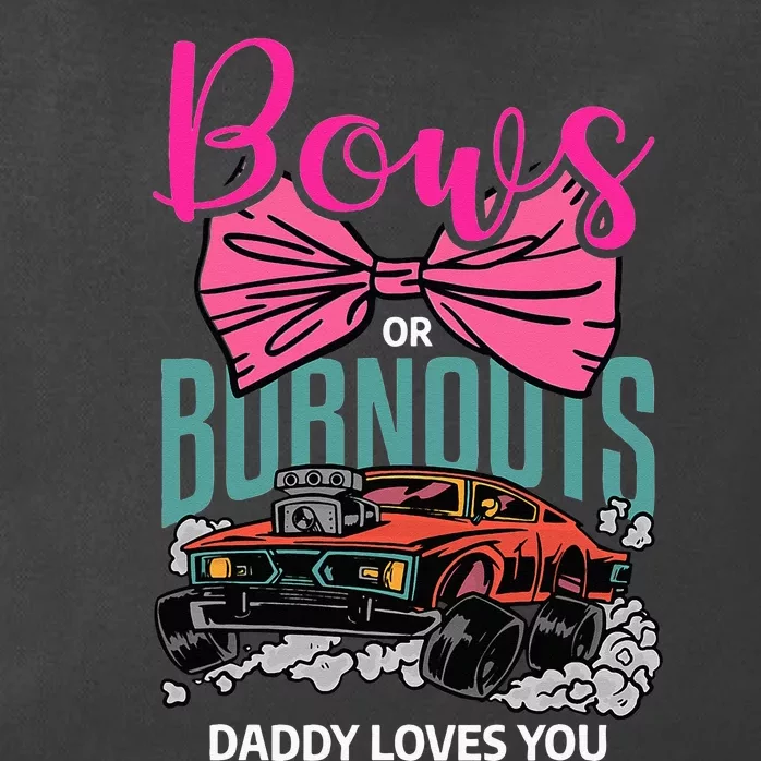 Bows Or Burnouts Daddy Loves You Gender Reveal Future Father Zip Tote Bag